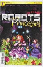 Robots Vs Princesses #1 A Nicolas Chapuis 1st Print NM Dynamite 2018