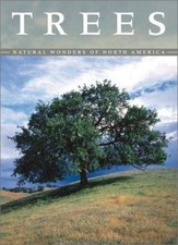 Trees: Natural Wonders of North America by Gilbert King