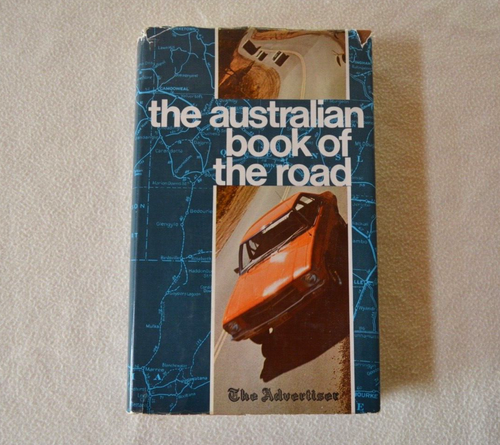 The Australian Book Of The Road Vintage 1971 Hardcover Book By The Advertiser