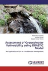 Assessment of Groundwater Vulnerability using DRASTIC Model von Ishtiyaq Ahmad, Manish Kumar Sinha und Mukesh Kumar Verma (2016, Taschenbuch)