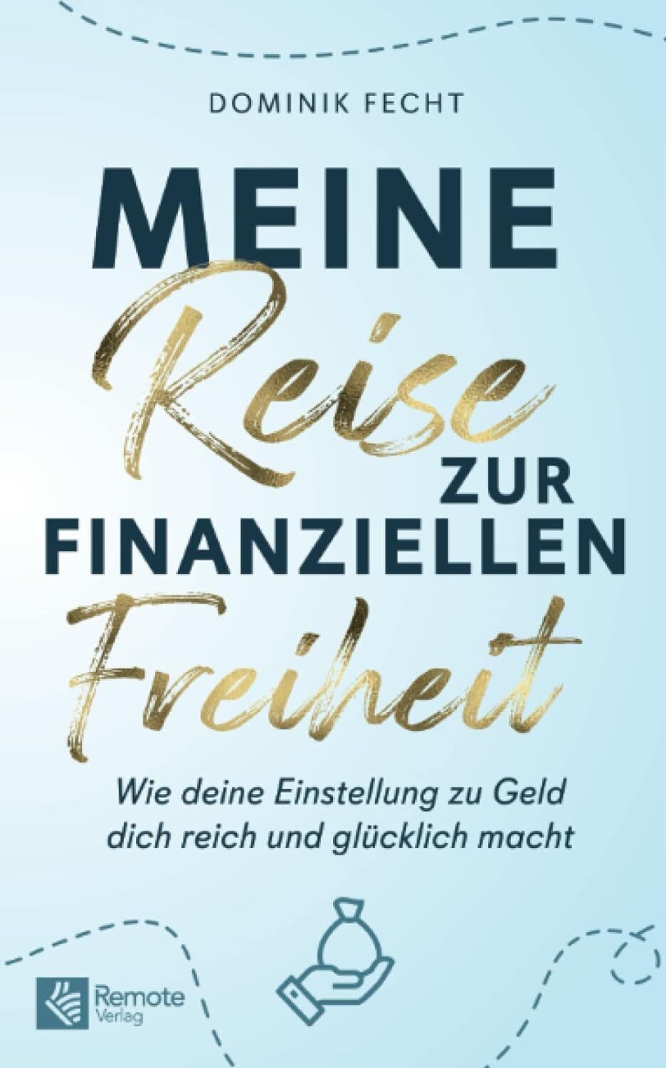 9781955655385 Meine Reise zur finanziellen Freiheit: Wie deine E...�ber Finanzen