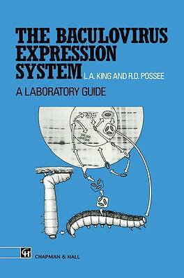 Baculovirus Expression System : A Laboratory Guide by 