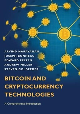 Bitcoin and Cryptocurrency Technologies: A Comprehensive Introduction: Used