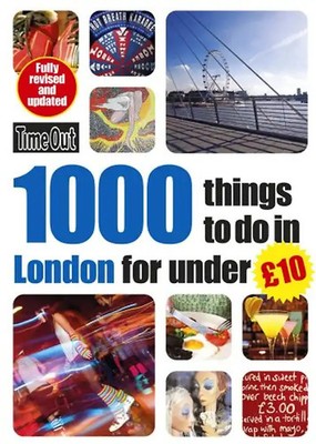 1000 things to do in London for under £10 (Time Out 1000 Things to Do in London)