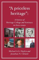 "\"A Priceless Heritage\" | Michael A. G. Haykin (U. A.) | Taschenbuch | Englisch"