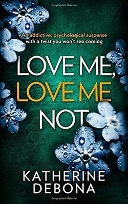 Love Me, Love Me Not, Debona, Katherine, New condition, Book
