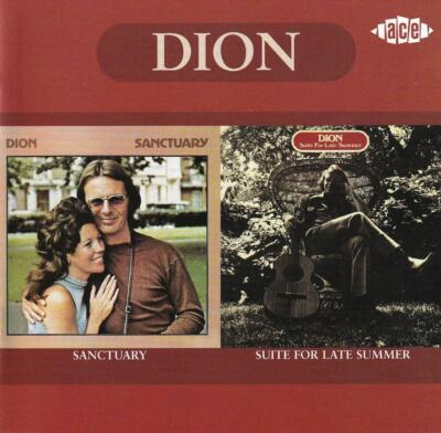 DION - SANCTUARY / SUITE FOR LATE SUMMER - TWO ALBUMS ON 1CD (NEW CD) ACE cd57