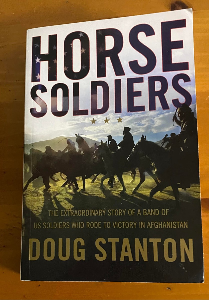 Horse Soldiers by Doug Stanton | eBay