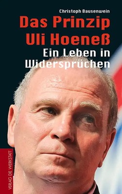 Das Prinzip Uli Hoeneß ZUSTAND SEHR GUT