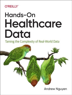 HANDS ON HEALTHCARE DATA by Andrew Nguyen Paperback Self Help Business