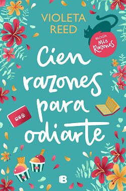 Cien razones para odiarte. NUEVO. Envío URGENTE. ROMANTICA (IMOSVER)