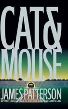 Cat and Mouse (Alex Cross Novels) - Hardcover By Patterson, James - GOOD
