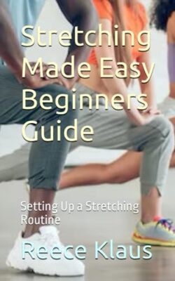 Klaus - Stretching Made Easy Beginners Guide  Setting Up a Stretching  - X555z