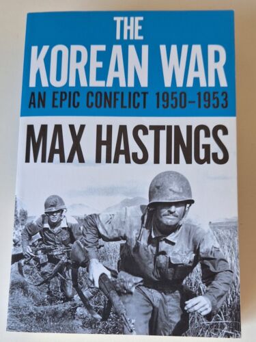The Korean War: An Epic Conflict 1950-1953 by Max Hastings - Medium PB - Free 🚚 - Photo 1/5