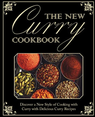 The New Curry Cookbook: Discover a New Style of Cooking -  NEW Booksumo Press 20