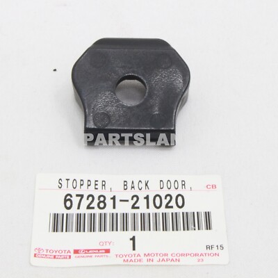 6728121020 Genuine Toyota Stopper Back Door Lower 67281-21020 for