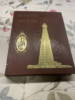 Oil Legends of Fort Worth by The Fort Worth Petroleum Club (1993)
