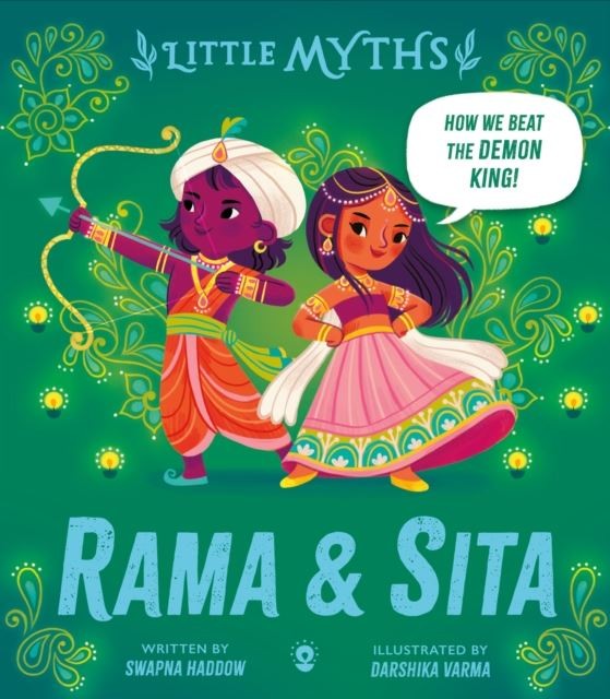 Little Myths: Rama and Sita by Swapna Haddow Hardback