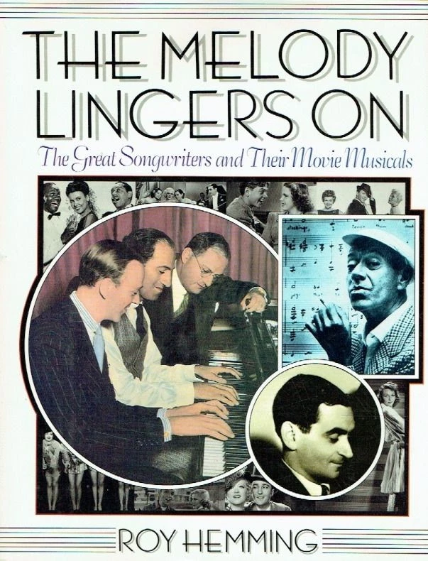 Roy Hemming The melody lingers on : the great songwriters and their movie music - Bild 1 von 1
