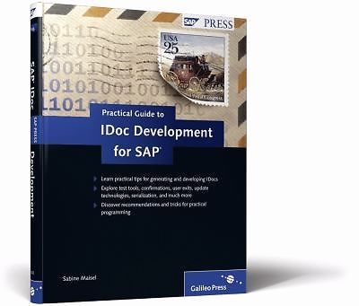 Practical Guide to IDoc Development for SAP by Sandy Maisel