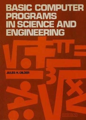 Basic computer programs in science and - Paperback, by Jules H. Gilder - Good