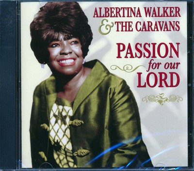 CD Albertina Walker & The Caravans - Passion For Our Lord