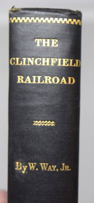 Signed First Edition 1931 The Clinchfield Railroad William Way Jr AM Map HB