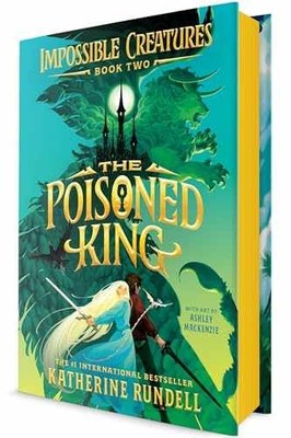 The Poisoned King (Impossible - Hardcover, by Rundell Katherine - New q