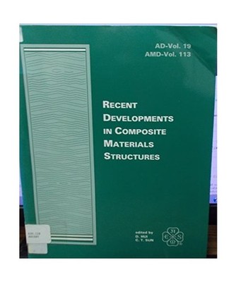 Recent Developments in Composites: Presented at the Winter Annual Meeting of the