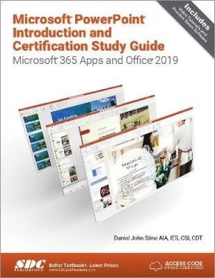 Microsoft PowerPoint Introduction and Certification Study Guide: Microsoft 365