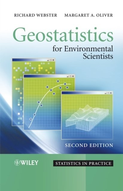 Geostatistics for Environmental Scientists 2e Webster Hardback Wiley–Blackwell