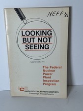 Looking But Not Seeing Nuclear Power Plant Inspection UCS 1978 Book