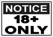 5in x 3.5in Notice 18 Only Magnet Car Truck Vehicle Magnetic Sign