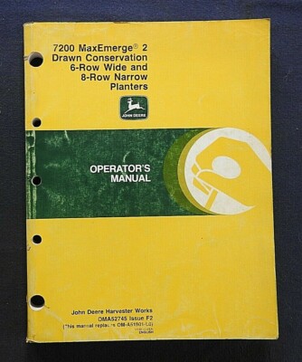 JOHN DEERE 7200 6-ROW WIDE 8 NARROW DRAWN CONSERV MAXEMERGE 2 PLANTER OP MANUAL