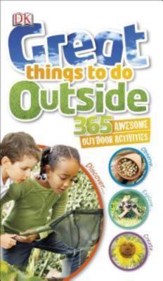 Great Things to Do Outside - paperback, 1465416854, DK