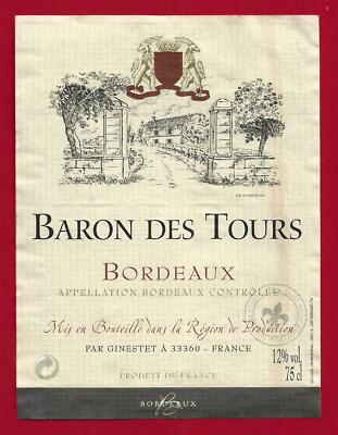 83/91 Etikett Label BORDEAUX BARON DES TOURS Mise ds Produktregion GINESTET