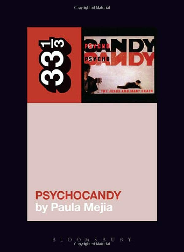 Jesus and Mary Chain's Psychocandy by Paula Mejia (2016, Trade Paperback) - Image 5