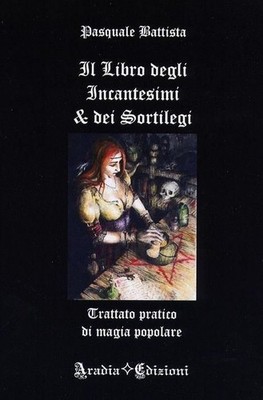 Buch - Ostern der Täufer - Das Buch der Zaubersprüche und Zaubersprüche - Aradia