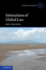 Intimations of Global Law (Global Law Series), Walker, Neil, New condition, Book