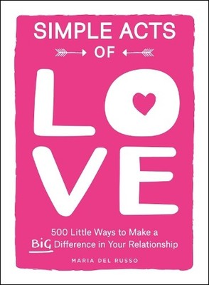 Maria Del Russo Simple Acts of Love (Paperback) Simple Acts Gift Series