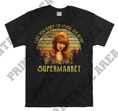 Peggy Bundy I Left You Plenty Of Food Film Hoodie Tshirt Herren Damen Unisex MO343