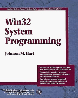 Win32 Systems Programming (Addison-Wesley Advanced Windows) - Johnson M. Hart