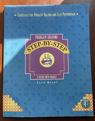 Problem Solving Step By Step (Strategies For Problem Solving and Test Preparat..