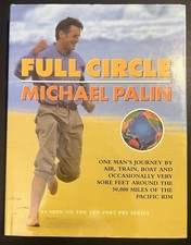 &lsquo;Full Circle: Michael Palin (1997 HC DJ 1st U.S. Edition) Free Boxed Shipping!