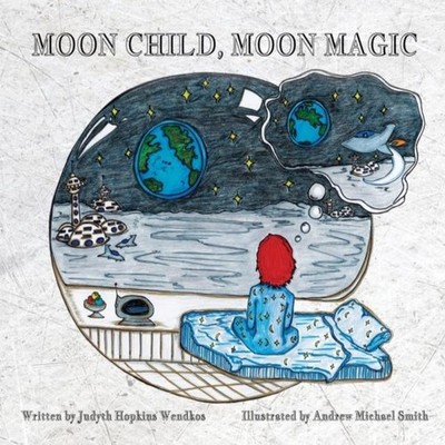 Moon Child Moon Magic Wendkos Judyth Hopkins Hardcover Gatekeeper