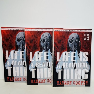 Life Is A Beautiful Thing, Harmon Cooper Books 1-3 PB Cyberpunk Sci-fi Satire