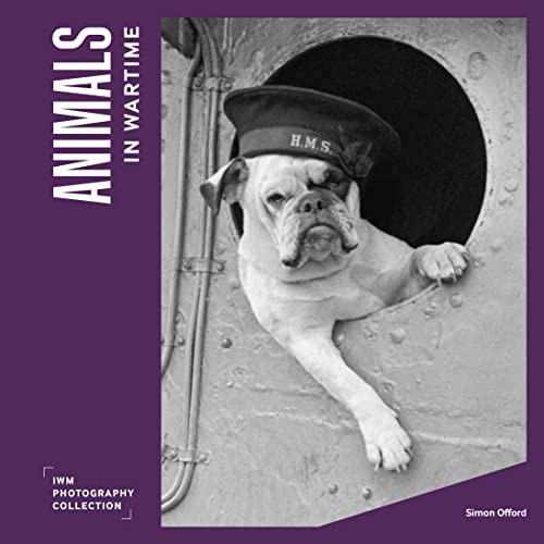 Animals in Wartime by Imperial War Museums HARDBACK - Image 5