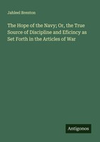 Jahleel Brenton | The Hope Of The Navy; Or, The True Source Of Discipline And...