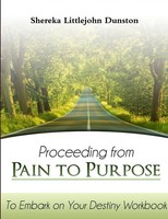 Shereka Littlejohn Dunston | Proceeding From Pain To Purpose | Taschenbuch
