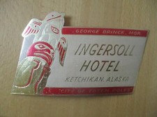 (5092) Alter Kofferaufkleber Ingersoll Hotel Ketchikan, Alaska